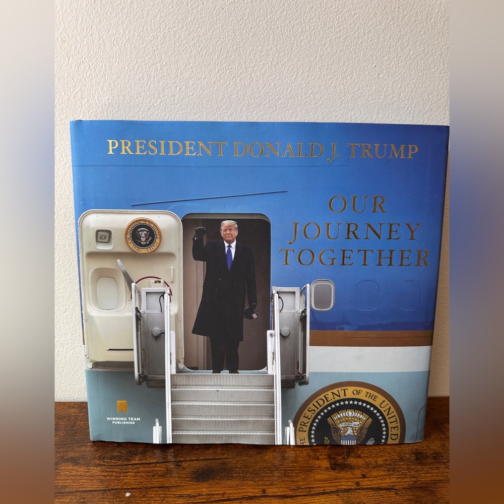 Pres. Donald J. Trump: Our Journey Together (HC, 2021)-Winning Team publishing